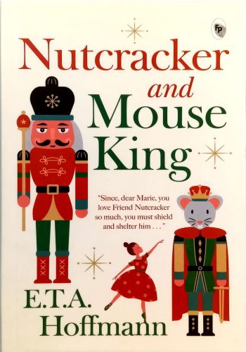 Nutcracker And Mouse King (The Children's Holiday Collection)